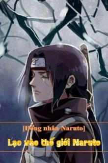 [Naruto] Lạc Vào Thế Giới Naruto
